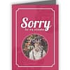 Cute Sorry Text Photo Printed Greeting Card