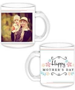 Buy Happy Mother Day Design Transparent Clear | Custom Printed Both Side | Ceramic Coffee Mug For Gift